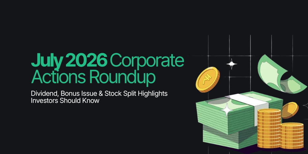 July 2026 Corporate Actions Roundup